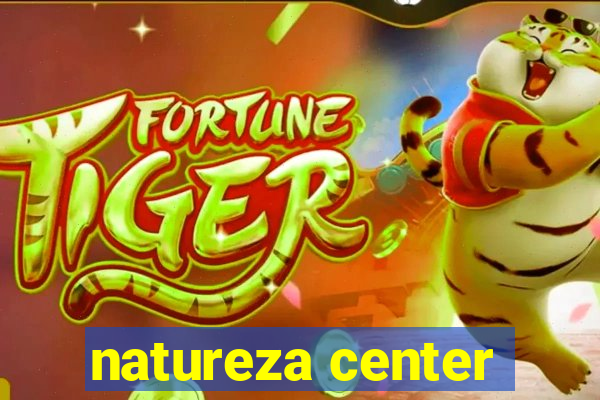 natureza center